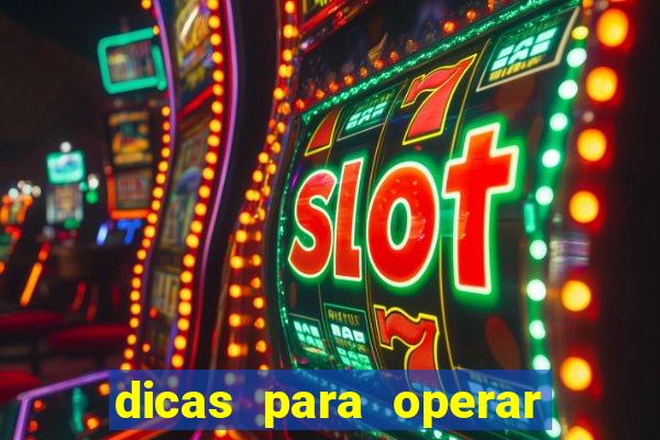 dicas para operar na iq option